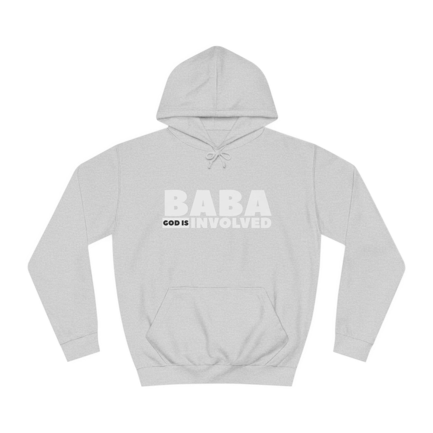 Unisex College Hoodie  « Baba God is involved »