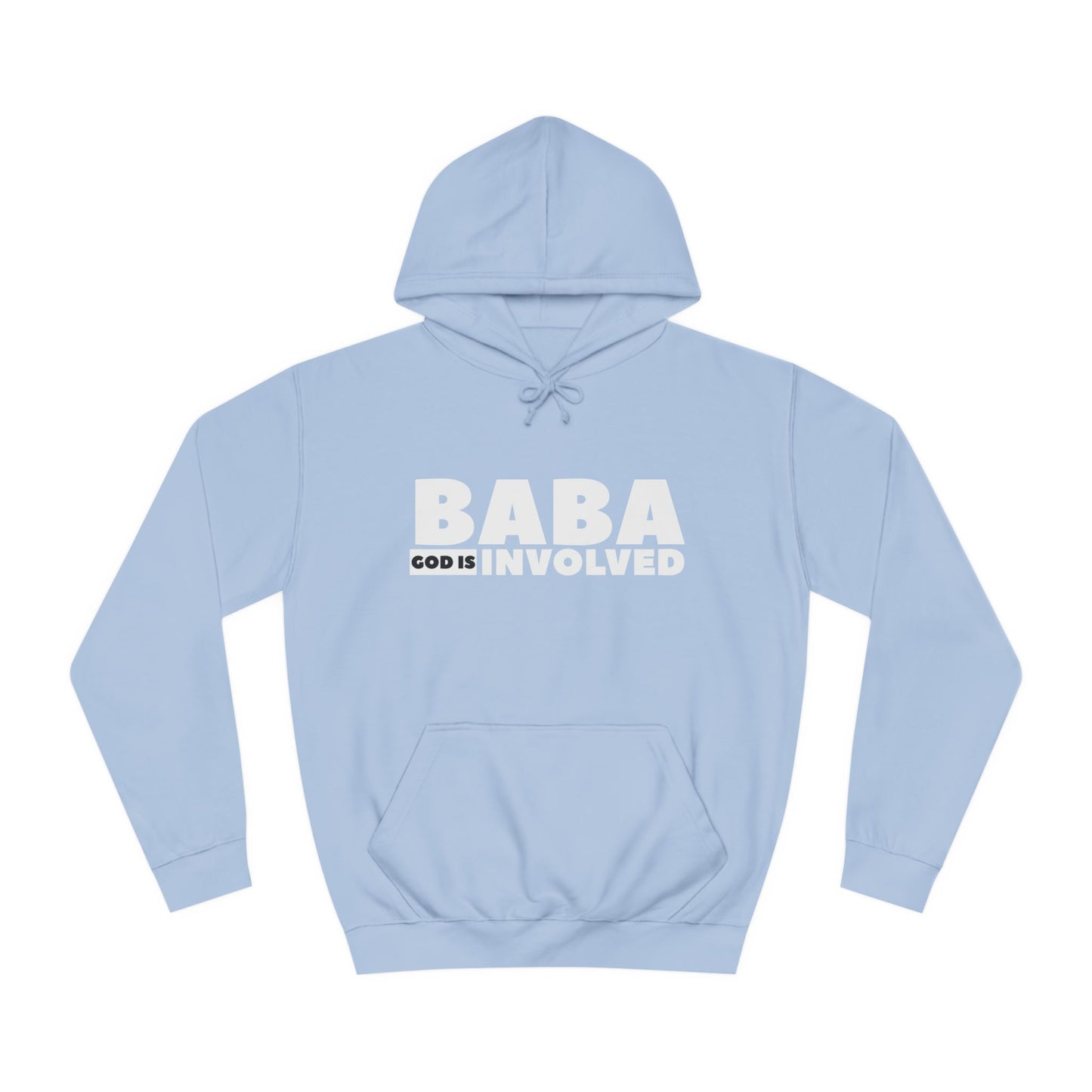 Unisex College Hoodie  « Baba God is involved »