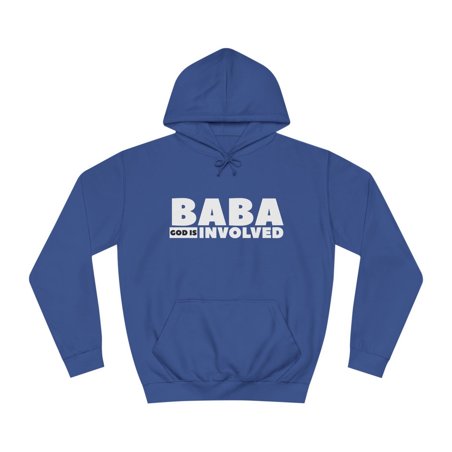 Unisex College Hoodie  « Baba God is involved »