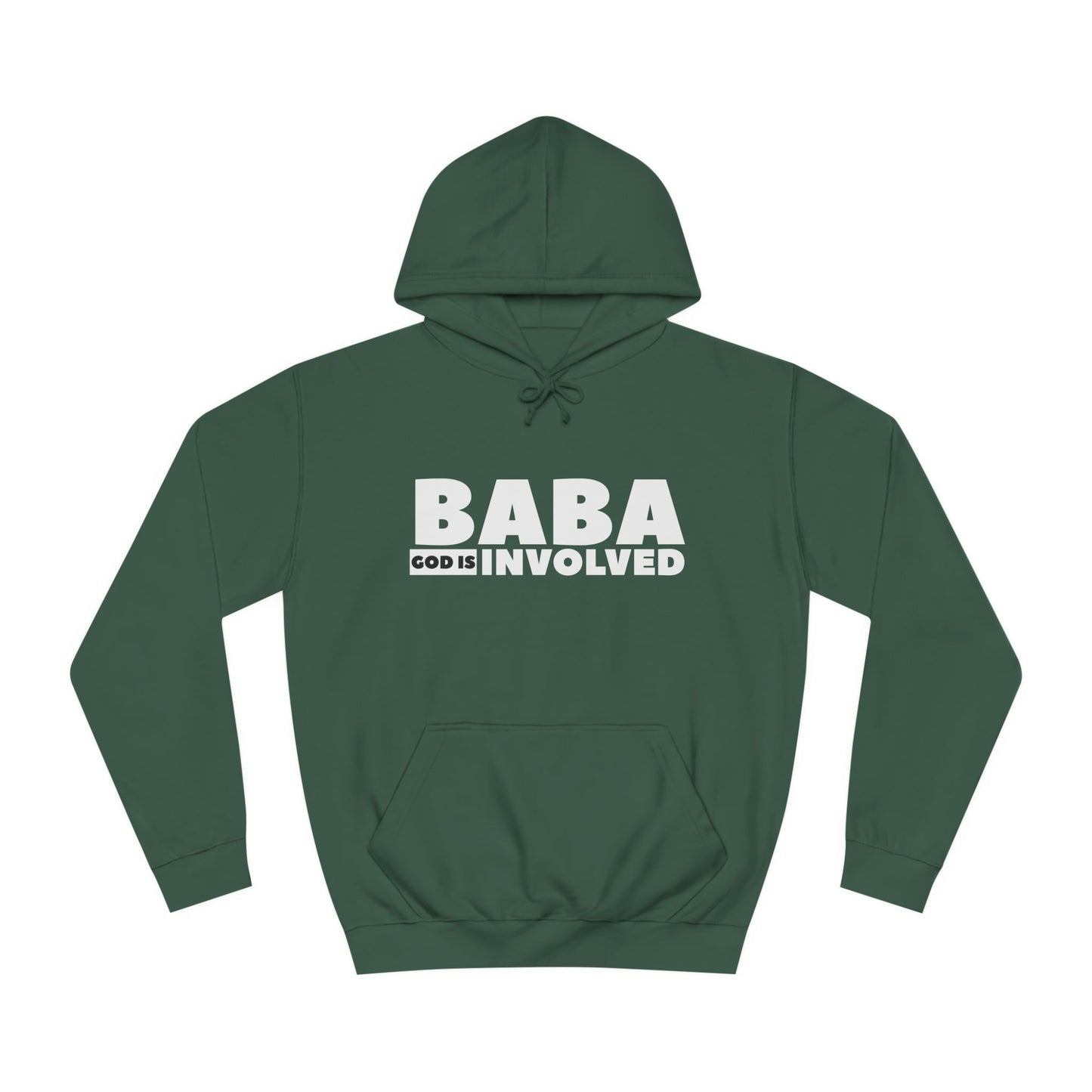 Unisex College Hoodie  « Baba God is involved »