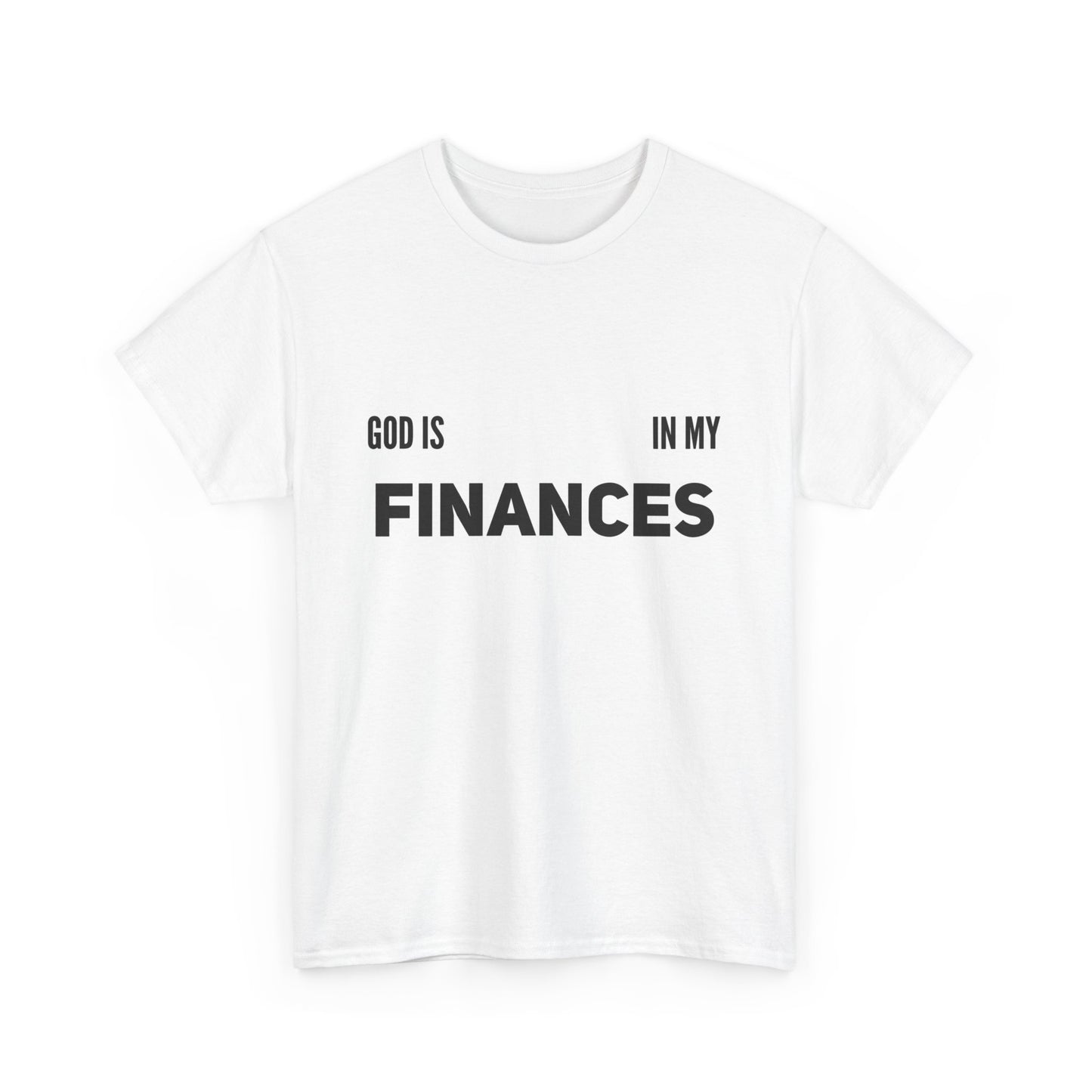 Unisex Heavy Cotton Tee « God is involved in my finances »