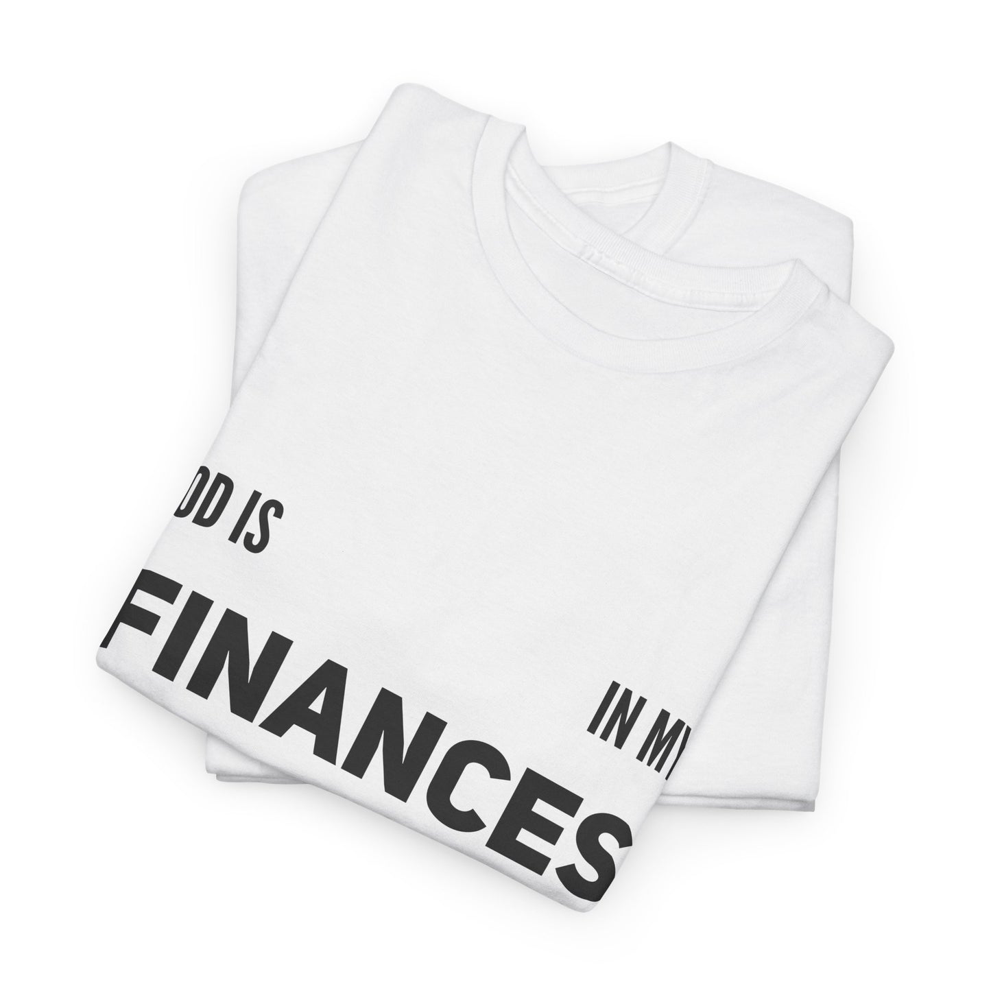 Unisex Heavy Cotton Tee « God is involved in my finances »